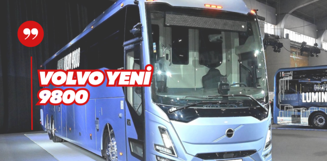 Yeni Volvo 9800 Otobüsler Tantıldı